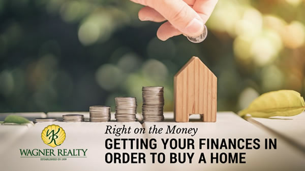 Get Right on the Money to Buy a Home