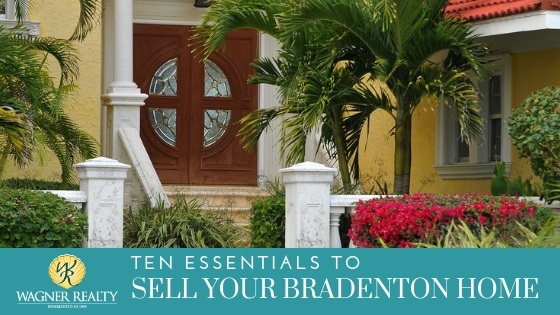 Essentials to Sell Your Home in Bradenton